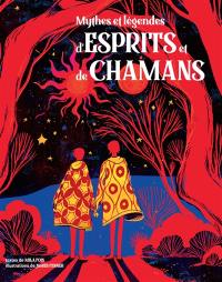 Mythes et légendes d'esprits et de chamans