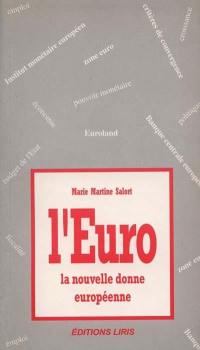 L'Euro : la nouvelle donne européenne