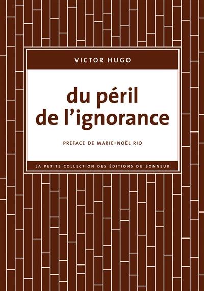 Du péril de l'ignorance