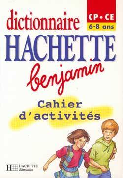 Dictionnaire Hachette benjamin, CP-CE