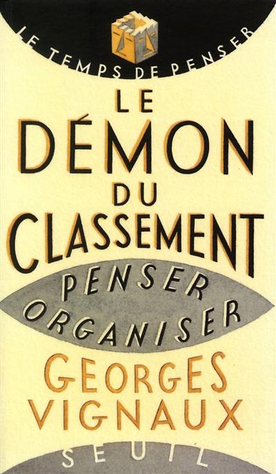 Le démon du classement : penser, organiser