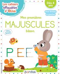 Mes premières majuscules bâton : pour droitier et gaucher : dès 4 ans