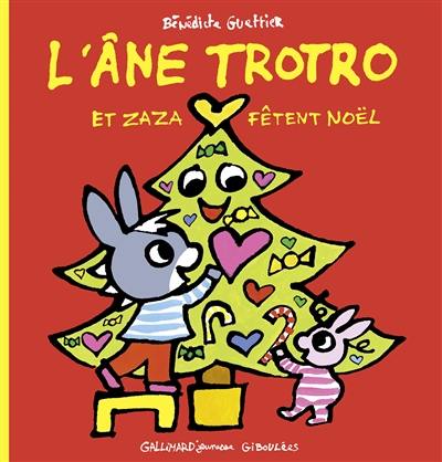 L'âne Trotro. Vol. 31. L'âne Trotro et Zaza fêtent Noël