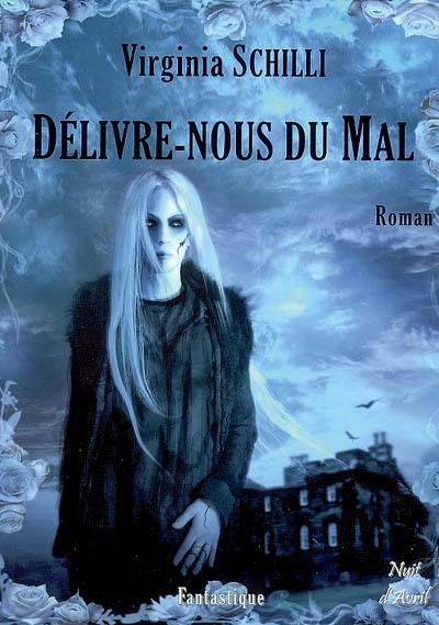 Délivre-nous du mal