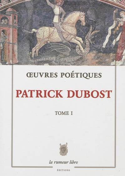 Oeuvres poétiques. Vol. 1