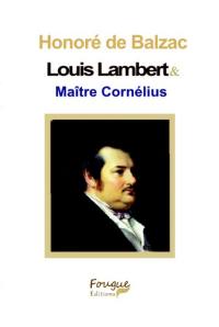 Louis Lambert. Maître Cornélius