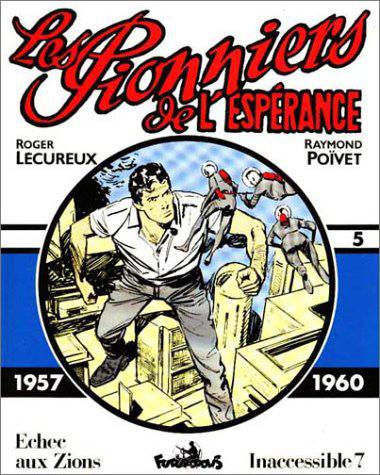 Les pionniers de l'espérance. Vol. 5. 1957-1960