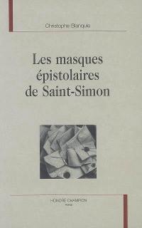 Les masques épistolaires de Saint-Simon