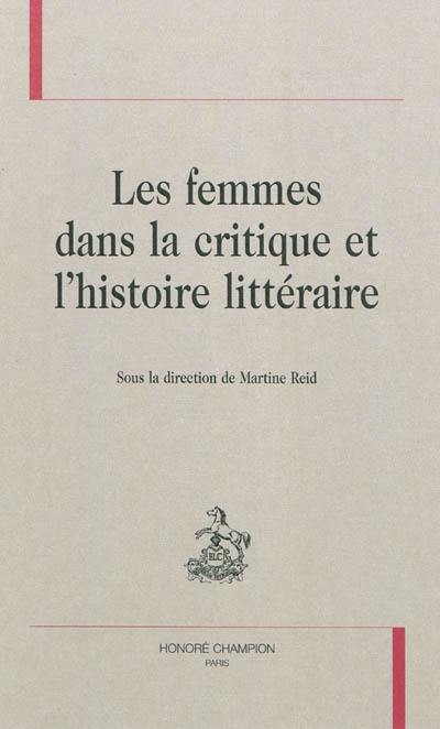 Les femmes dans la critique et l'histoire littéraire