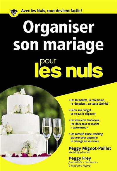 Organiser son mariage pour les nuls