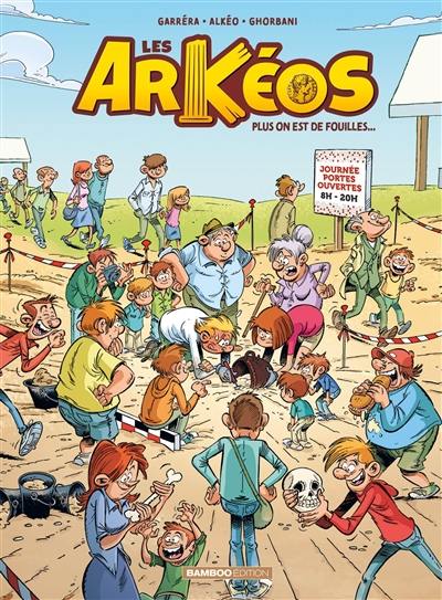 Les Arkéos. Vol. 2. Plus on est de fouilles...