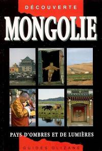 Mongolie : pays d'ombres et de lumières