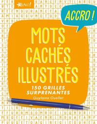 Mots cachés illustrés : 150 grilles surprenantes