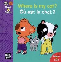 Où est le chat ?. Where is my cat ?