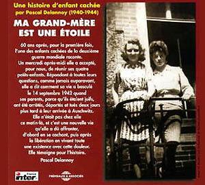 Ma grand-mère est une étoile : une histoire d'enfant caché (1940-1944)