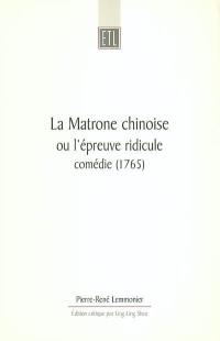 La matrone chinoise ou L'épreuve ridicule : comédie (1765)