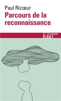 Parcours de la reconnaissance : trois études