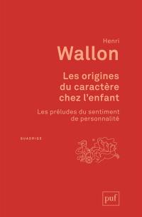 Les origines du caractère chez l'enfant : les préludes du sentiment de personnalité