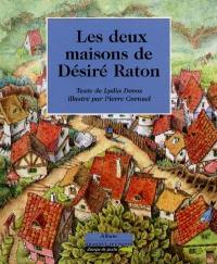 Les deux maisons de Désiré Raton