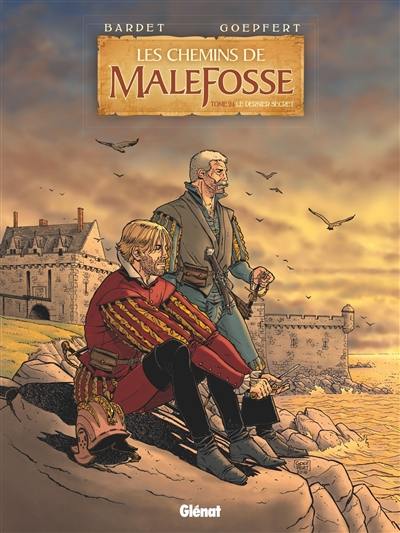 Les chemins de Malefosse. Vol. 24. Le dernier secret