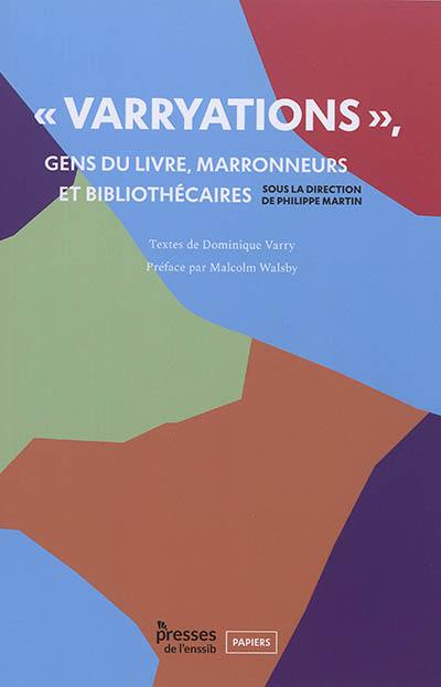 Varryations : gens du livre, marronneurs et bibliothécaires