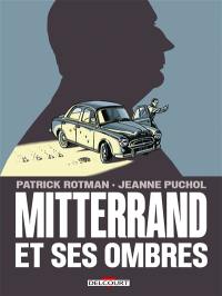 Mitterrand et ses ombres