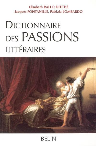 Dictionnaire des passions littéraires