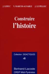 Construire l'histoire