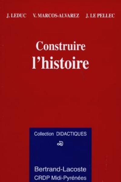 Construire l'histoire