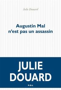 Augustin Mal n'est pas un assassin