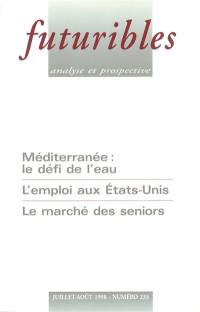 Futuribles 233, juillet-août 1998. Méditerranée : le défi de l'eau : L'emploi aux Etats-Unis