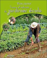 Trucs et astuces du jardinier écolo