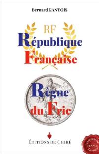 République française : règne du fric