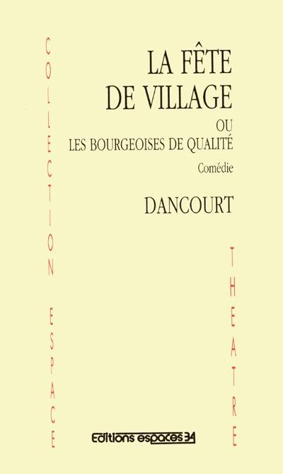 La fête de village ou Les bourgeoises de qualité