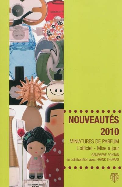 Nouveautés 2010, miniatures de parfum : l'officiel, mise à jour