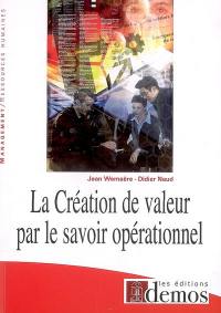 La création de valeur par le savoir opérationnel