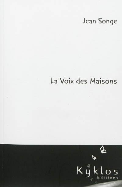 La voix des maisons