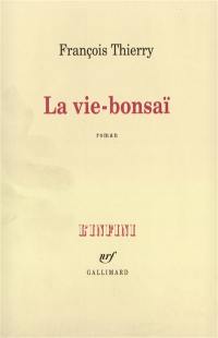 La vie-bonsaï