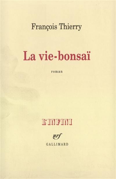 La vie-bonsaï