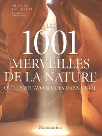 Les 1.001 merveilles de la nature qu'il faut avoir vues dans sa vie