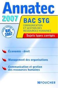 Economie-droit, management des organisations, communication et gestion des ressources humaines, bac STG CGRH : sujets types corrigés