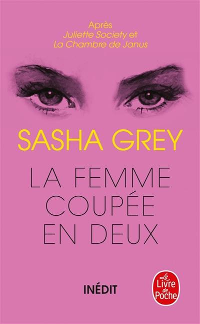 Juliette Society. Vol. 3. La femme coupée en deux