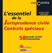 L'essentiel de la jurisprudence civile : contrats spéciaux : 59 grands arrêts commentés