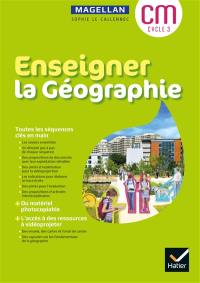 Enseigner la géographie : CM, cycle 3