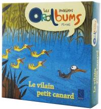 Le vilain petit canard : PS-MS