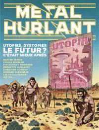 Métal hurlant, n° 9. Le futur ? : utopies, dystopies, c'était mieux après