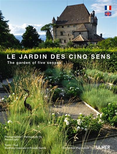 Le jardin des cinq sens. The garden of five senses