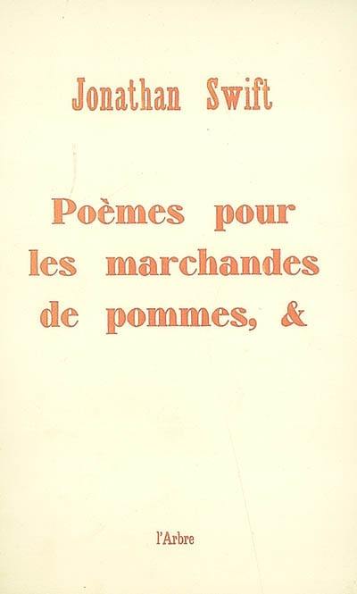 Poèmes pour les marchandes de pommes, &