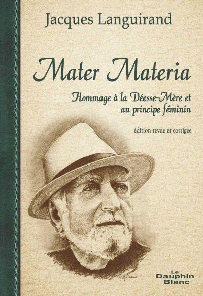 Mater Materia : hommage à la Déesse-Mère et au principe féminin