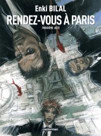 Le sommeil du monstre. Vol. 3. Rendez-vous à Paris